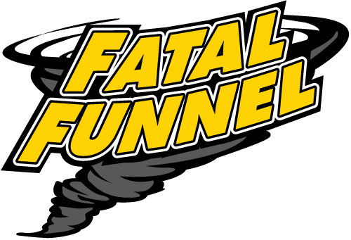Fatal Funnel