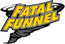 Fatal Funnel